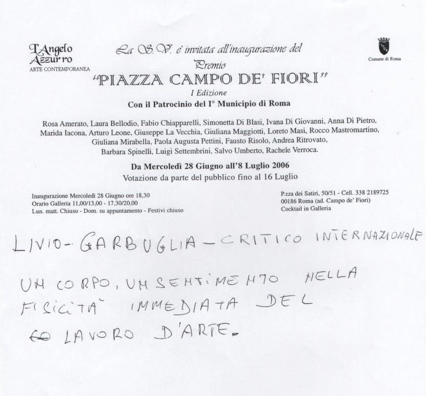 Recensione del Critico d'Arte Internazionale Livio Garbuglio - 1° Premio Nazionale di Arte Figurativa - Piazza Campo De' Fiori - Roma 2006